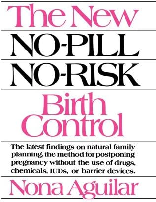 The New No-Pill No-Risk Birth Control
