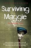 Surviving Maggie by John Fingleton