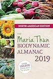 The North American Maria Thun Biodynamic Almanac: 2019 by 