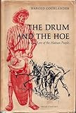 Front cover for the book The Drum and the Hoe: Life and Lore of the Haitian People by Harold Courlander