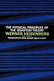 The Physical Principles of the Quantum Theory