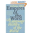Empires of the Word: A Language History of the World