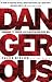 Dangerous: Engaging the People and Places No One Else Will by Caleb Bislow, Ted Kluck