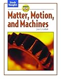 Wonders of Science: Student Edition Matter, Motion, and Machines