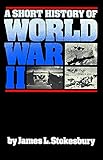 A Short History of World War II by