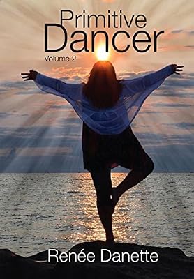 Primitive Dancer, Volume 2
