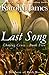 Last Song (Chasing Cross Book Five) (A Brothers of Rock Novel) (rockstar contemporary romance)