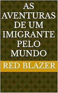 Livro As aventuras de um imigrante pelo mundo