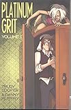 Platinum Grit Volume 1 (Platinum Grit Tp)