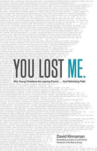 You Lost Me Why Young Christians Are Leaving Church And Rethinking Faith Kinnaman David 9780801015892 Amazon Com Books