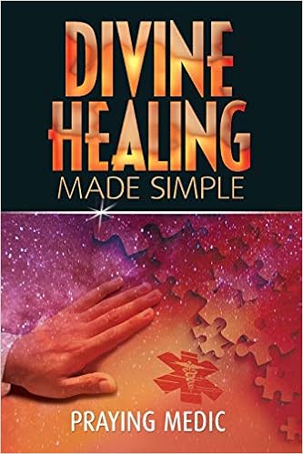 Amazoncom Divine Healing Made Simple Simplifying The - 
