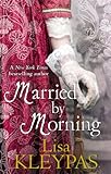 Front cover for the book Married by Morning by Lisa Kleypas