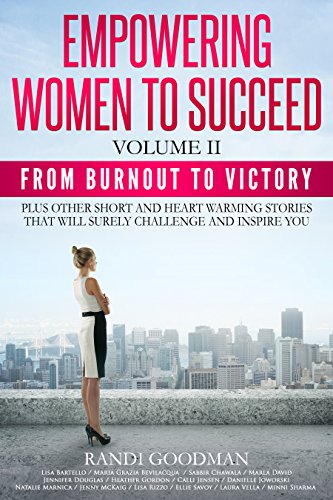 Empowering Women to Succeed: From Burnout To Victory