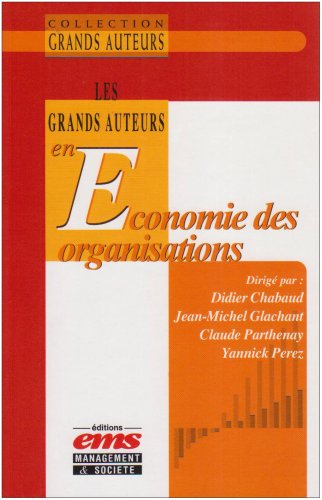 Les  grands auteurs en économie des organisations