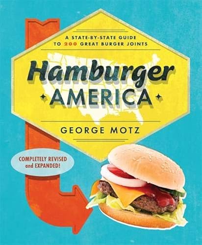 Download Hamburger America: A State-By-State Guide to 200 Great Burger Joints PDF