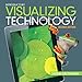 Visualizing Technology, Introductory, 2/e