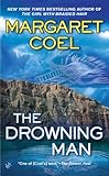 Front cover for the book The Drowning Man by Margaret Coel