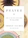 Prayer: How to Pray Effectively from the Science of Mind by Ernest Holmes