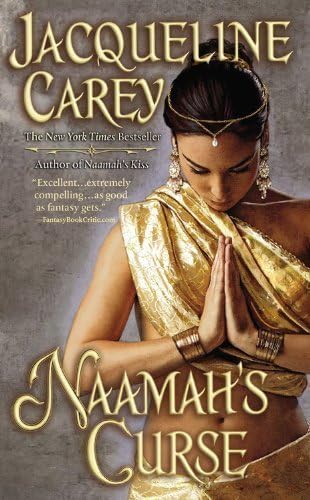 Naamah's Curse by Carey, Jacqueline (2011) Mass Market Paperback Paperback – January 1, 1700
