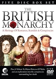 The British Monarchy - A Heritage Of Romance, Scandals & Conspiracies - 5 Disc Box Set