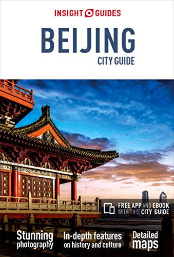 Insight Guides: Beijing City Guide (Insight City Guides) Insight Guides: Beijing City Guide (Insight City Guides)