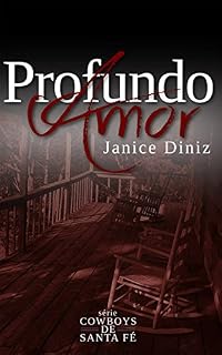 Livro Profundo Amor (Coleção Cowboys de Santa Fé)