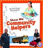 Show Me Community Helpers: My First Picture