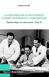 La  recherche scientifique comme expérience corporelle