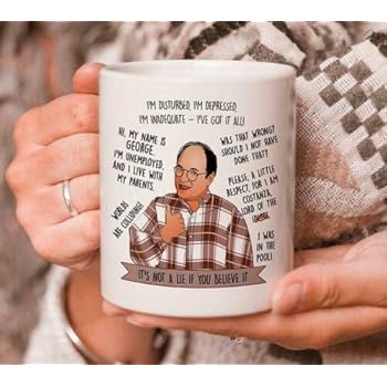 Amazon Com Seinfeld Mug George Costanza Mug It S Not A Lie If You