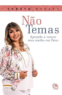 Livro Não temas: Aprenda a vencer seus medos em Deus