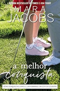 Livro A Melhor Conquista (Série Conquistas Livro 2)
