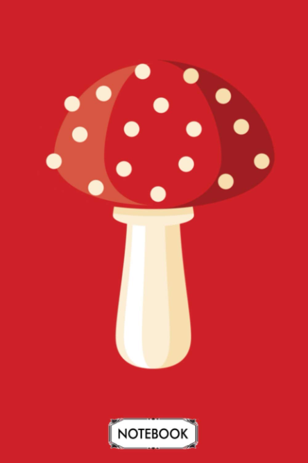 Toadstool Notebook: Planner, Journal, Diary, 6x9 120 Pages, Matte Finish Cover, Lined College Ruled Paper