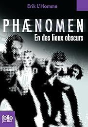 En des lieux obscurs