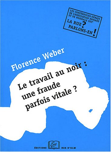 Le  travail au noir, une fraude parfois vitale ?