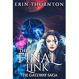 The Final Link (The Gateway Saga Book 1)