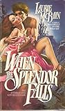 Front cover for the book When the Splendor Falls by Laurie McBain
