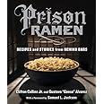 Prison Ramen: Recipes and Stories from Behind Bars