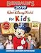Birnbaum's 2019 Walt Disney World for Kids (Birnbaum Guides)