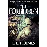 The Forbidden: Prequel Novella to the Ancestors Saga (An Epic Fantasy Romance Series)