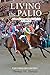 Living the Palio: A Story of Community and Public Life in Siena, Italy by Thomas W Paradis