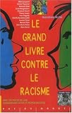 Le grand livre contre le racisme by 