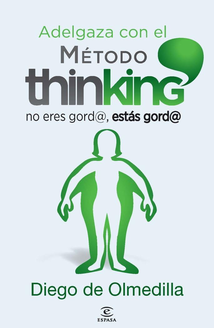 Portada de Adelgaza con el Método Thinking: No eres gord@, estás gord@ (Espasa Hoy)