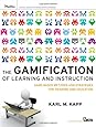 The Gamification of Learning and Instruction: Game-based Methods and Strategies for Training and Education