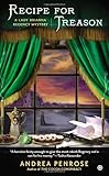 Recipe for Treason: A Lady Arianna Regency Mystery (Lady Arianna Hadley Mystery)
