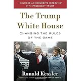 The Trump White House: Changing the Rules of the Game
