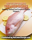How to Cook Delicious Thai Fish Dishes - Thai Food Recipes (Amazing Thailand Food Recipes & Lessons by 