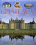 Les châteaux de la Loire by 