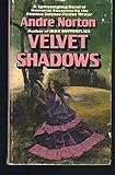 Front cover for the book Velvet Shadows by Andre Norton
