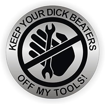 Funny Toolbox Sticker 2-Pack - "Keep Your Dick Beaters Off My Tools", 6x2 Inch, Multi-Color, USA Made