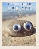 The Legend of the Petoskey Stone (Myths, Legends, Fairy and Folktales): Kathy-jo Wargin ...